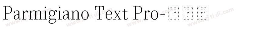 Parmigiano Text Pro字体转换